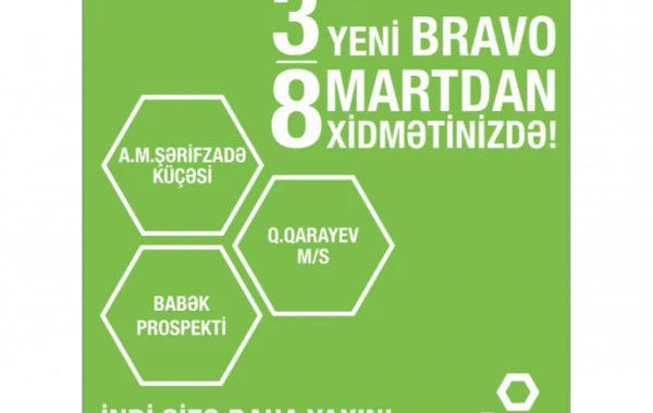 3 YENİ BRAVO - İNDİ SİZƏ DAHA YAXIN!