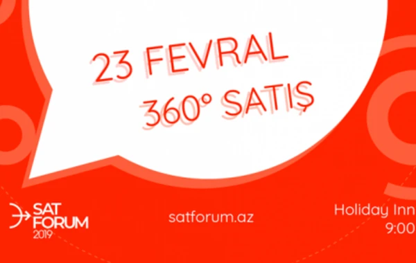 SAT Forum, 360 dərəcə satış - satış haqqında hər şey!
