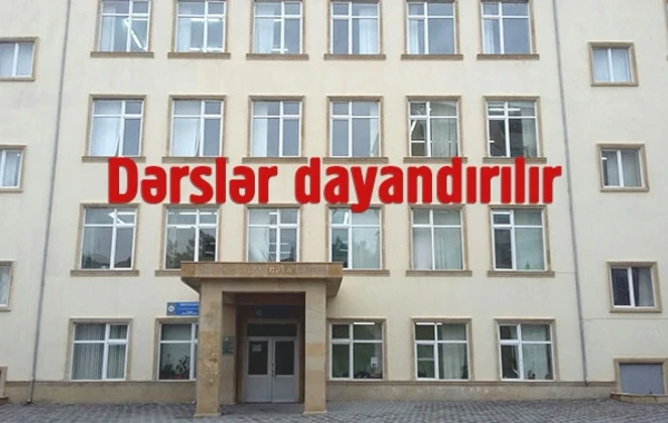 SON DƏQİQƏ – Bakıda bütün məktəblərdə dərslər DAYANDIRILIR