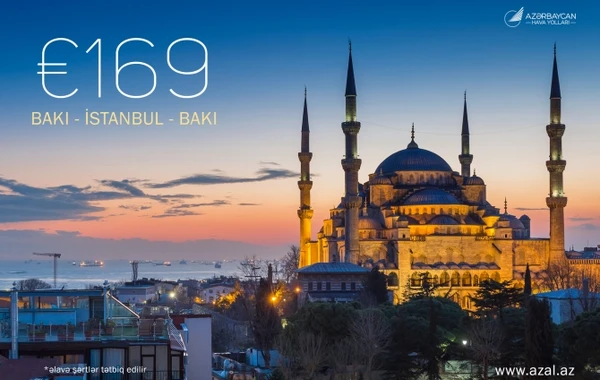 AZAL-dan yeni aksiya: Bakı-İstanbul-Bakı cəmi 169 avroya