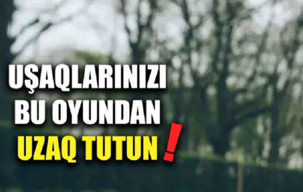 Daha bir təhlükəli oyun - Hədəf yeniyetmələrdir - VİDEO