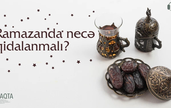 Oruc tutanlar qidalanarkən nələrə diqqət etməlidir?