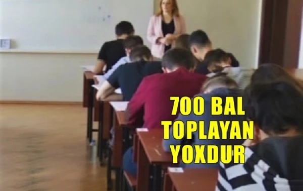 Bu il 700 bal toplayan yoxdur  - VİDEO