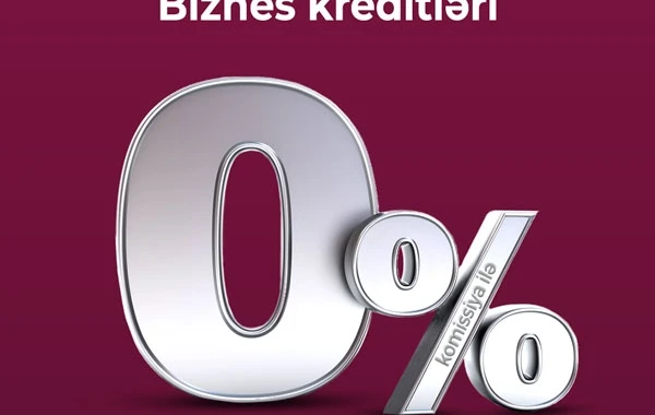 Unibankdan heç bir komissiya ödəmədən biznes krediti götürün, biznesinizi böyüdün!