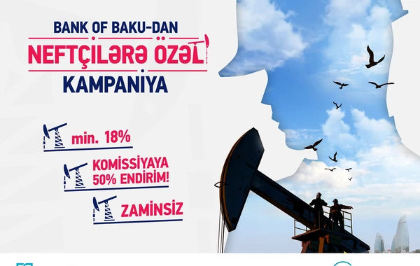 Bank of Baku-dan Neftçilər gününə özəl KAMPANİYA!