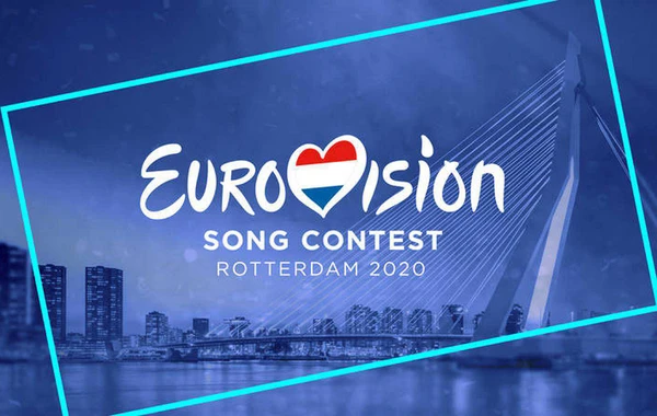 "Eurovision 2020" mahnı müsabiqəsi təxirə salınacaq