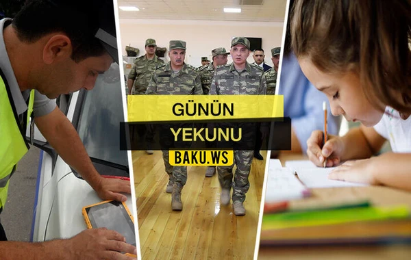 Günün Yekunu - 26 sentyabr 2020