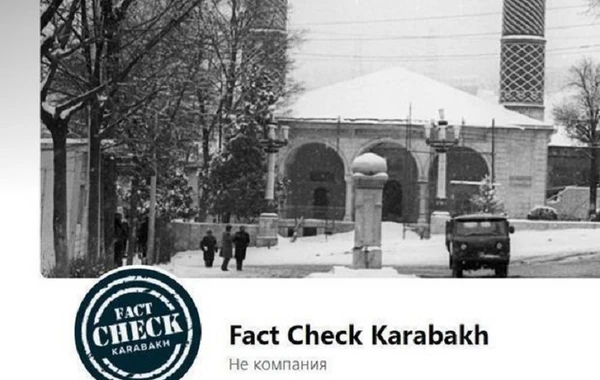 “Fact Check Karabakh” növbəti erməni yalanını ifşa etdi - FOTO