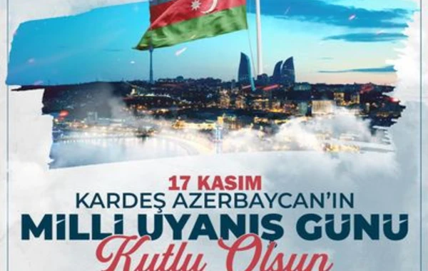 Türkiyə MN Milli Dirçəliş Günü münasibətilə Azərbaycan xalqını təbrik edib - FOTO