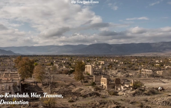 Füzuli və Ağdamdakı dağıntılar haqqında məqalə “The New York Times”da