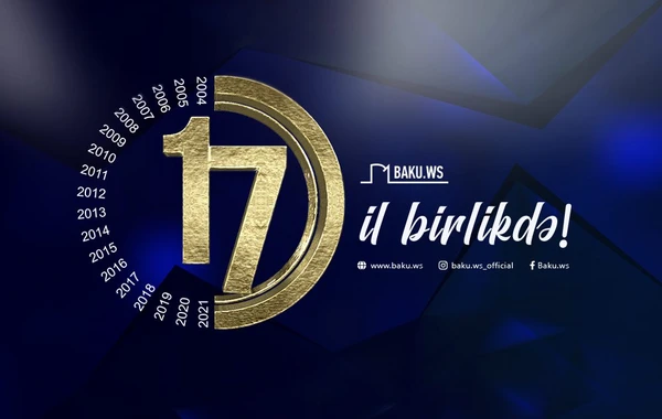BAKU.WS-in 17 yaşı tamam oldu!