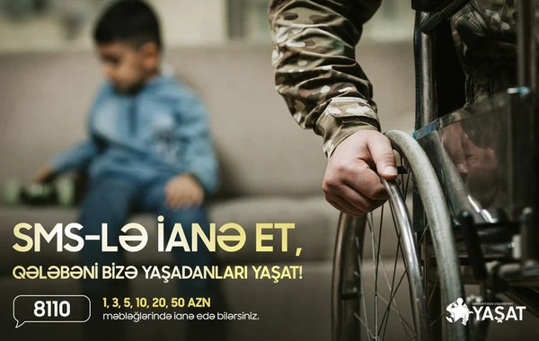 “YAŞAT" Fonduna 8110 SMS vasitəsilə ianə etmək imkanı yaradılıb