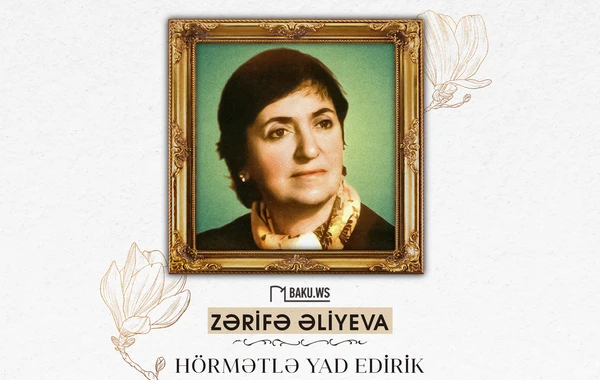 Akademik Zərifə Əliyevanın xatirəsini anma günüdür