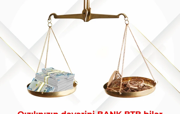 Bank BTB Lombard krediti şərtlərini müştəriləri üçün daha sərfəli və əlçatan etdi