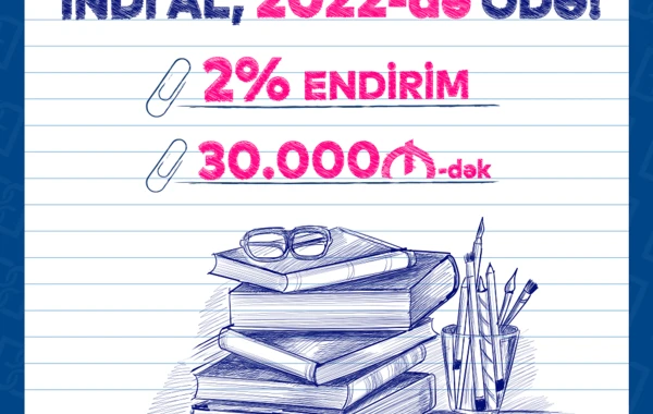 Bank of Baku-dan müəllimlərə 2% ENDİRİMLƏ KREDİT: “İndi AL, 2022-də ÖDƏ!”