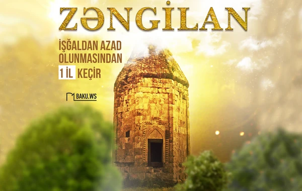 Müzəffər Azərbaycan Ordusunun Zəngilan şəhərini işğaldan azad etməsindən 1 il ötür