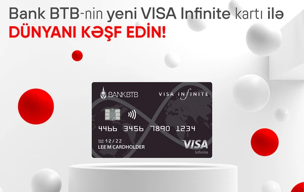 Bank BTB yeni Visa Infinite kartlarını təqdim edir