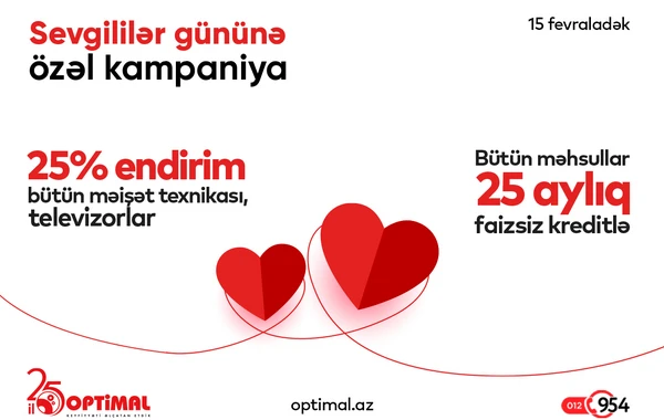 Optimaldan 25-ci ilində Sevgililər Gününə özəl kampaniya!