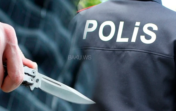 Azərbaycanda  polis BIÇAQLANDI