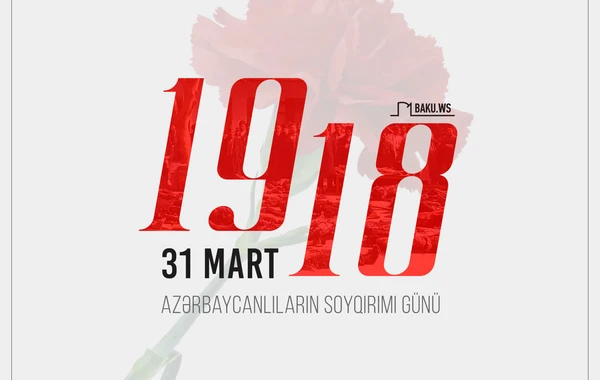 Azərbaycanlıların soyqırımından 104 il ötür