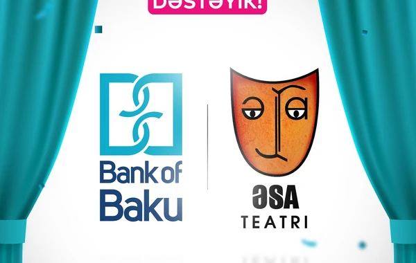 Bank of Baku-dan Əngəlsiz, Sərhədsiz, Azad teatra dəstək!