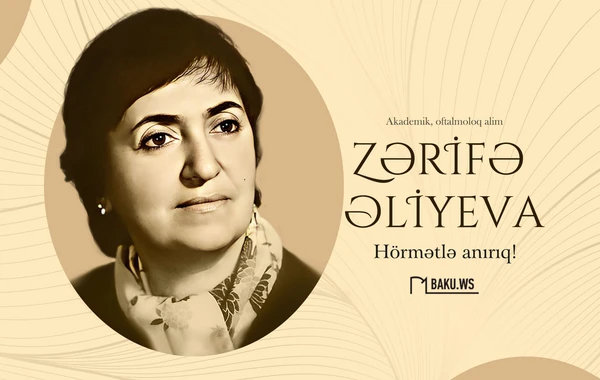 Akademik Zərifə Əliyevanın anım günüdür