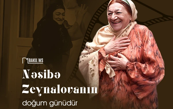 Bu gün Nəsibə Zeynalovanın doğum günüdür