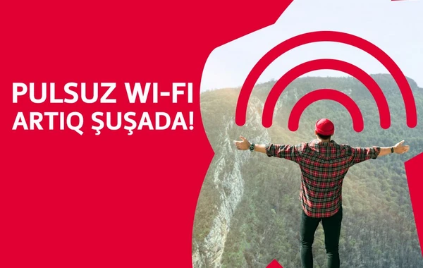 “Bakcell”dən Şuşada pulsuz Wi-Fi - FOTO