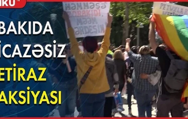 Несанкционированная акция протеста в Баку - ВИДЕО