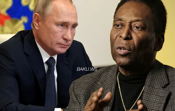 Pele Putinə MÜRACİƏT ETDİ - FOTO