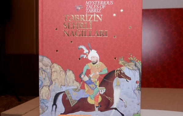 “Təbrizin sehrli nağılları” kitabının müəllifi vəfat edib - FOTO