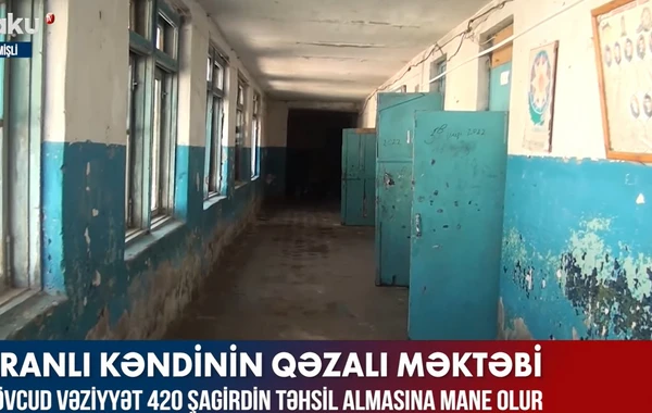 Aranlı kəndinin qəzalı məktəbi - VİDEO