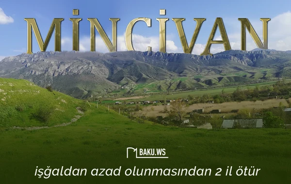 Mincivan qəsəbəsinin işğaldan azad olunmasından 2 il ötür