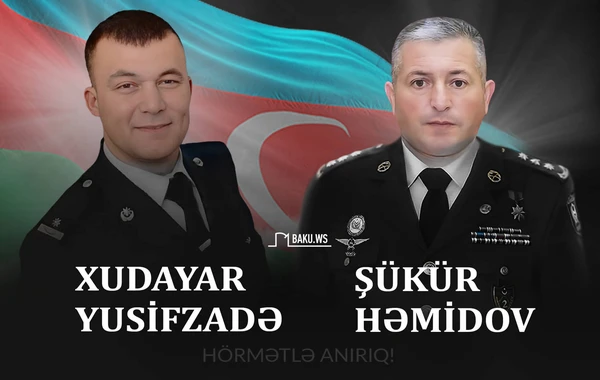 Şükür Həmidovun və Xudayar Yusifzadənin şəhid olmasından 2 il ötür