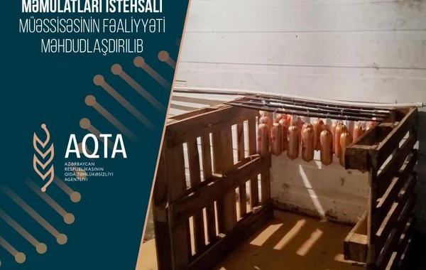 Kolbasa məmulatları istehsalı müəssisəsinin fəaliyyəti məhdudlaşdırılıb - FOTO