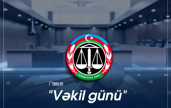 Bu gün Azərbaycanda vəkillərin peşə bayramıdır