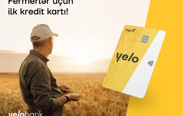 “Yelo Bank”dan fermerlər üçün ilk kredit kartı