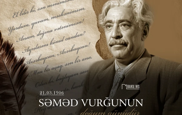 Bu gün Xalq şairi Səməd Vurğunun doğum günüdür