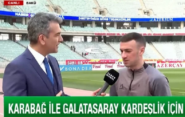 “Haber Global” “Qarabağ” - “Qalatasaray” oyunu öncəsi son vəziyyət barədə süjet hazırlayıb - VİDEO
