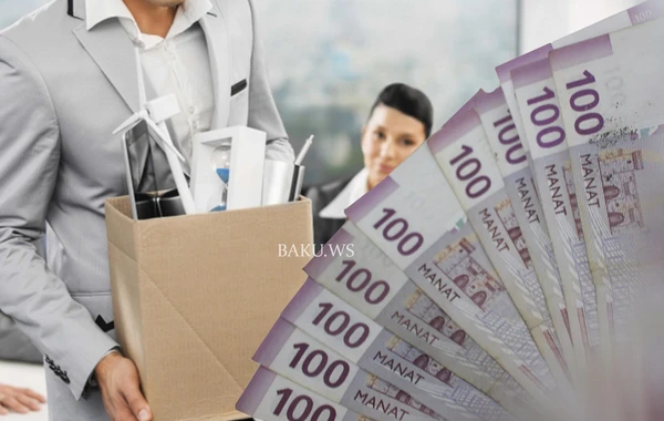 İşdən çıxarkən əlavə pul ala bilərsiniz! - Qanunla məzuniyyətə görə məbləğ necə alınır?