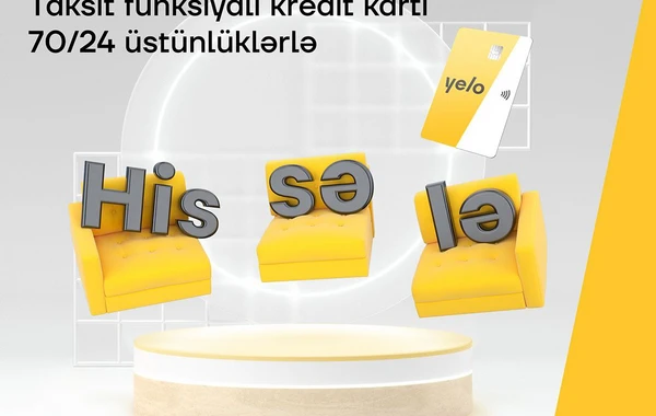 Taksit funksiyalı yeni Yelo kredit kartı