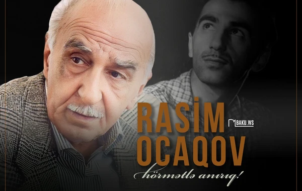 Görkəmli rejissor Rasim Ocaqovun anım günüdür