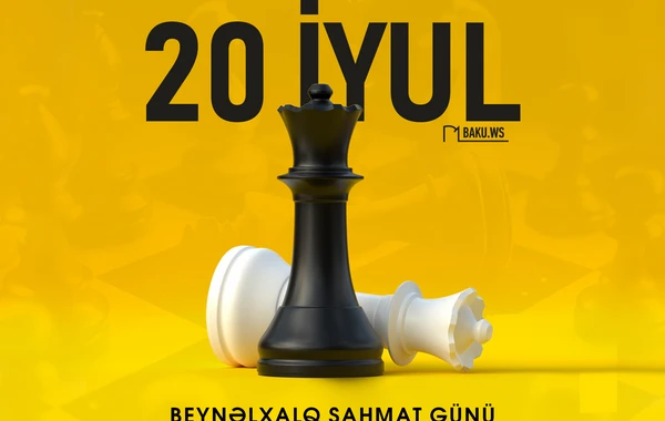 Bu gün Beynəlxalq Şahmat Günüdür