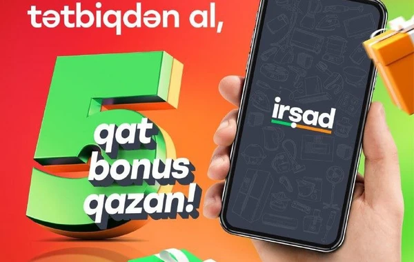 İrşad-dan “Məktəbə qədər” “Sinifdən xaric” Endirimlər  - Sözünü tutmaq zamanıdır! - FOTO