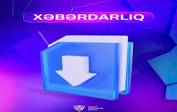 ETX XƏBƏRDARLIQ ETDİ