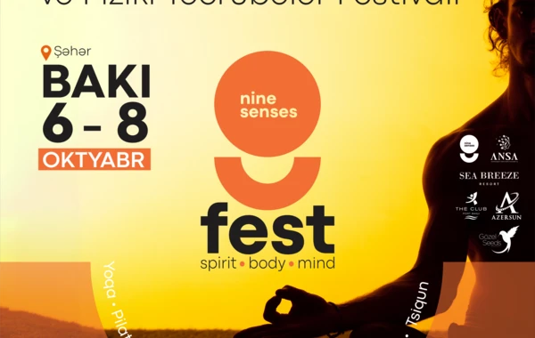 Bakıda “Nine Senses Fest” adlı möhtəşəm mənəvi və fiziki təcrübələr festivalı keçiriləcək - FOTO