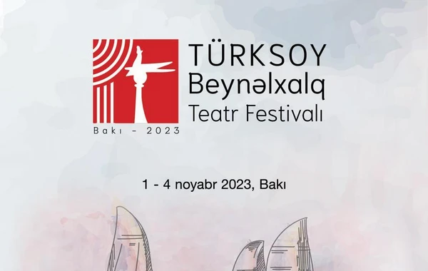 В Шуше и Баку пройдет I Международный театральный фестиваль ТЮРКСОЙ - ФОТО