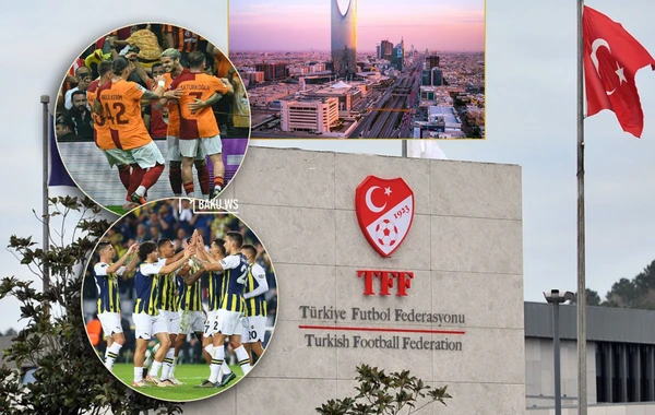 Səudiyyə Ərəbistanından TFF-yə 100 MİLYONLUQ TƏKLİF