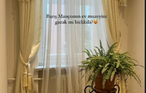 Mələkxanım Eyyubovanın qızı ilə kürəkəni Barış Mançonun ev muzeyində - FOTO/VİDEO