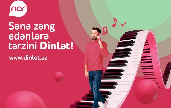 “Nar”dan “Dinlət” xidməti ilə tərzini paylaş